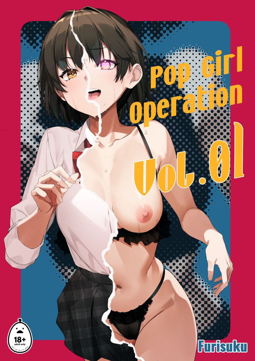 [Kurokudoya (Furisuku)] Pop Girl Operation Vol. 01